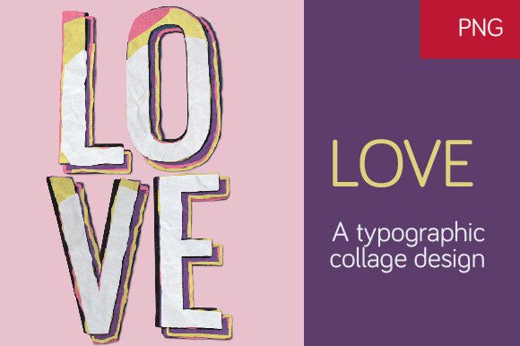 Download LOVE - a Typographic Collage Design - Love Collection